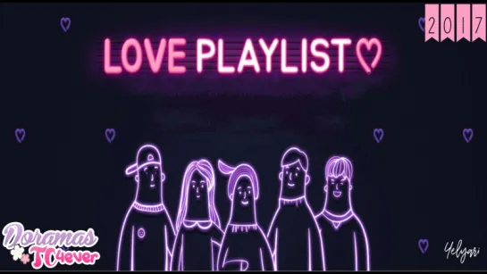 Love Playlist  Season 1 E02 | DoramasTC4ever