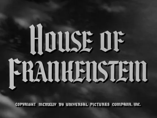 Дом Франкенштейна / House of Frankenstein [1944]