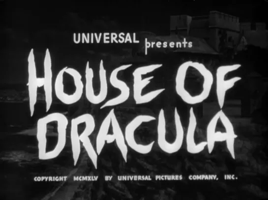 Дом Дракулы / House of Dracula [1945]