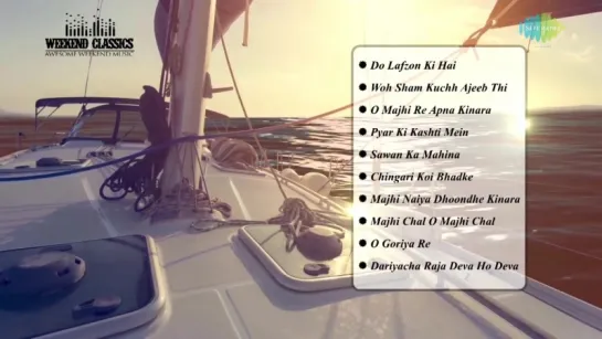 Weekend Classics Collection _ Retro Bollywood Boat Songs Jukebox