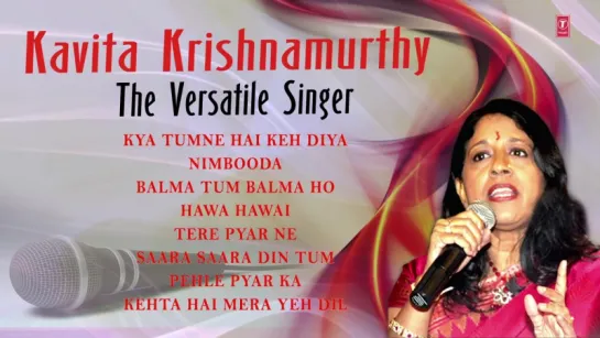 Kavita Krishnamurthy_ The Versatile Singer _ Audio Jukebox _ Bollywood Hit Collection