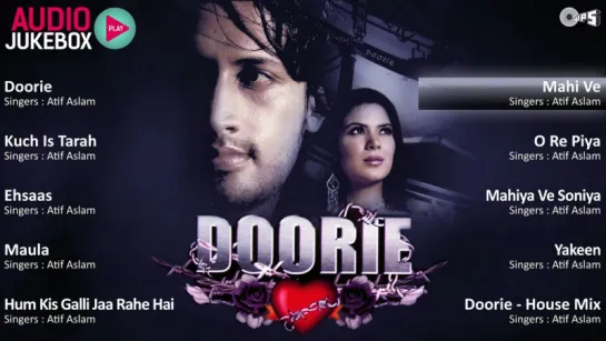 Atif Aslams Doorie - Full Album Song Jukebox