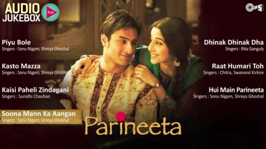 Parineeta Jukebox - Full Album Songs - Saif Ali Khan, Vidya Balan, Sanjay Dutt