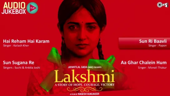 Lakshmi Jukebox - Full Album Songs - Monali Thakur, Nagesh Kukunoor