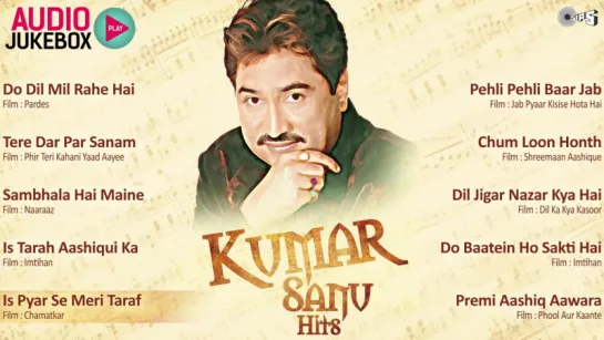 Kumar Sanu Hits Non Stop - Audio Jukebox _ Full Songs