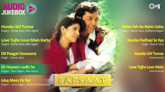 Barsaat Jukebox - Full Album Songs - Bobby Deol, Twinkle Khanna, Nadeem Shravan