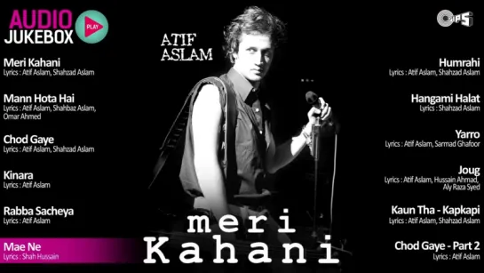 Meri Kahani Jukebox - Full Album Songs _ Atif Aslam