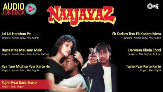 Naajayaz Audio Songs Jukebox _ Ajay Devgan, Juhi Chawla, Mahesh Bhatt, Anu Malik