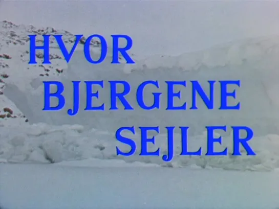 Where Mountains Float / Hvor bjergene sejler (Denmark, 1955) dir. Bjarne Henning-Jensen