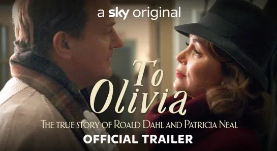 To Olivia | First Look Trailer | Sky Cinema