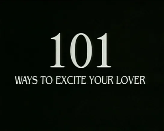 "Playboy's 101 Ways To Excite Your Lover".