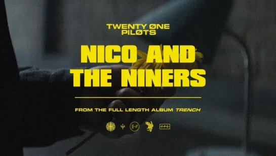 Twenty One Pilots — Nico And The Niners