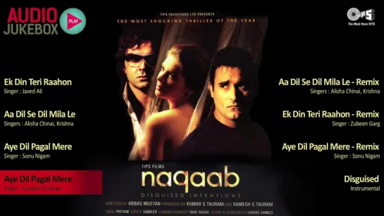 Naqaab  - Bobby Deol, Akshaye Khanna, Urvashi Sharma