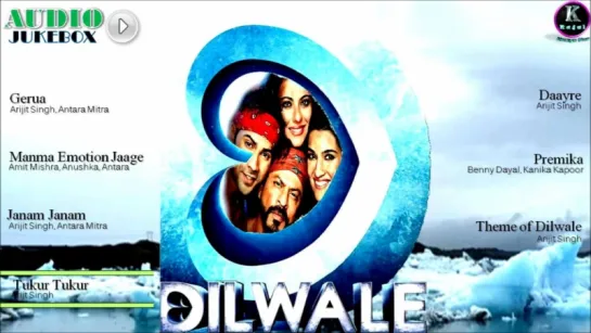 Dilwale (2015) Full Audio Jukebox