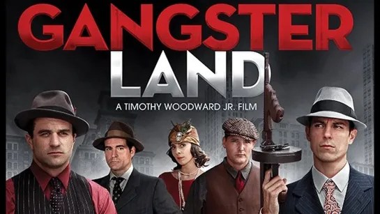 Земля Гангстеров (Gangster Land) (2018)