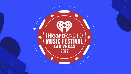 iHeartRadio Music Festival Las Vegas 2017 - Night One