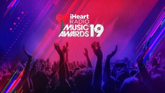 iHeartRadio Music Awards 2019