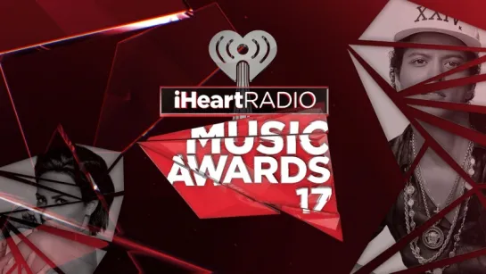 iHeartRadio Music Awards 2017