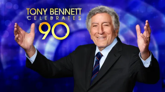 Tony Bennett Celebrates 90 The Best Is Yet to Come