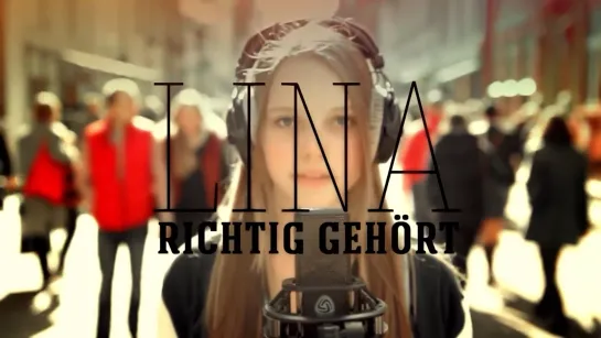 Lina-Richtig gehört