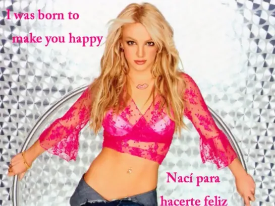 Britney Spears - Born to make you happy Sub. Español