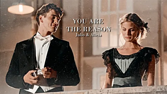 Gran Hotel / Гранд Отель (Хулио и Алисия) - You are the reason