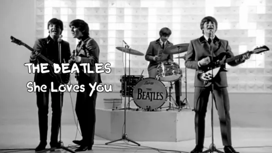 The Beatles «She Loves You» (1964)