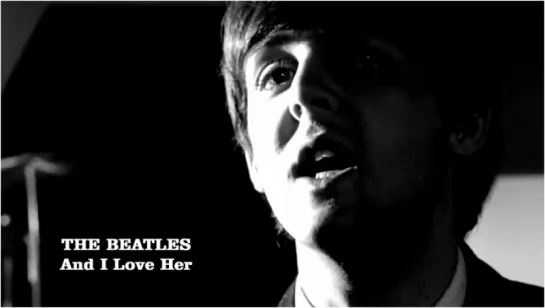 The Beatles «And I Love Her» (1964)