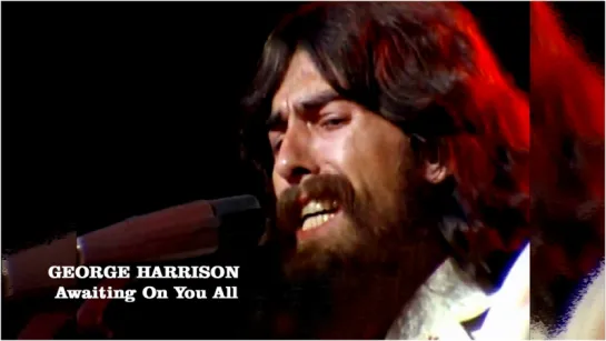 George Harrison «Awaiting On You All» (1971)