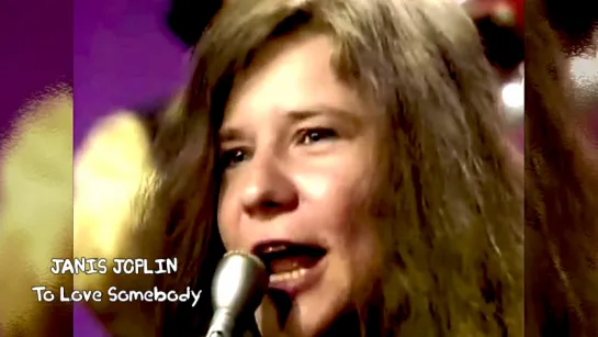 Janis Joplin «To Love Somebody» (Live 1969)