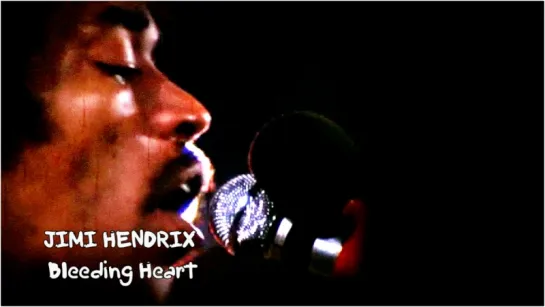 Jimi Hendrix «Bleeding Heart» (1968/1994)