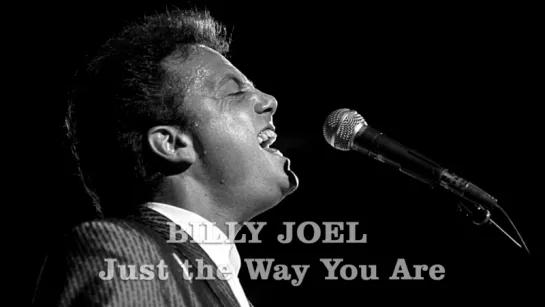 Billy Joel «Just the Way You Are» (Live 1977)