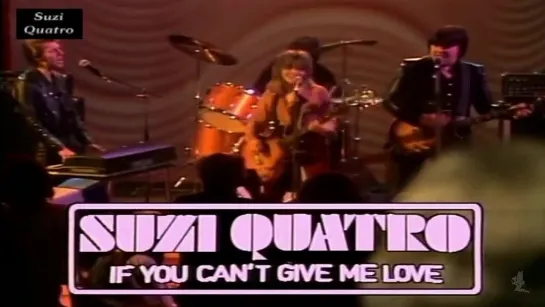 Suzi Quatro "If You Can't Give Me Love" (1978)