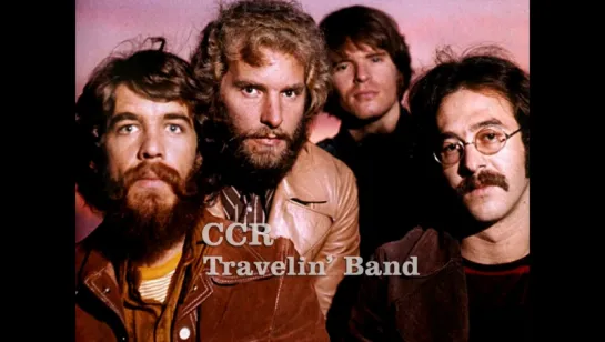 Creedence Clearwater Revival «Travelin’ Band» (1970)