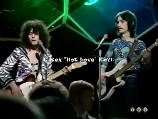 T.Rex "Hot Love" (1971)