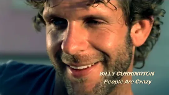 Billy Currington «People Are Crazy» (2009)