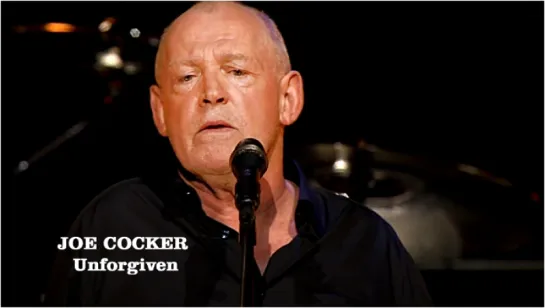 Joe Cocker «Unforgiven» (Hard Knocks Tour 2010)