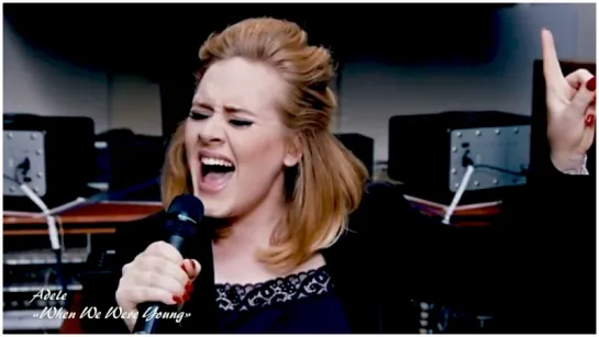 Adele «When We Were Young» (2015)