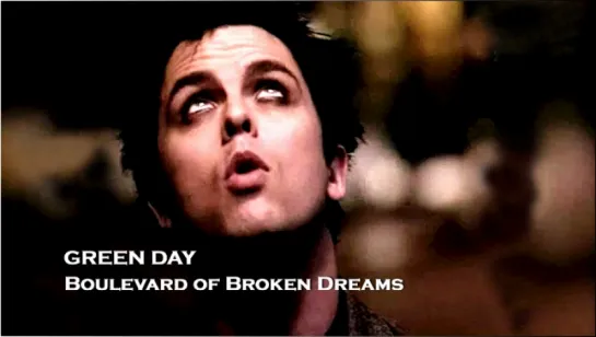 Green Day «Boulevard of Broken Dreams» (2004)