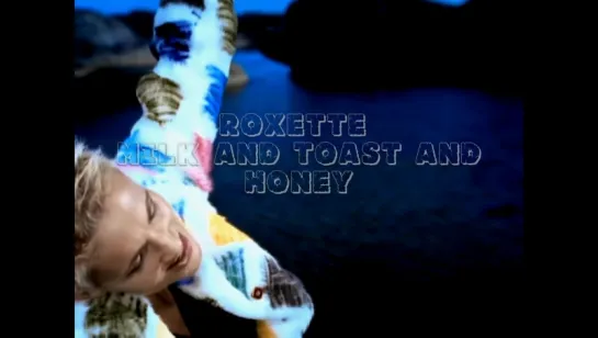 Roxette «Milk and Toast and Honey» (2001)