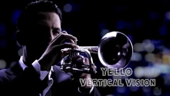 Yello «Vertical Vision» (2009)