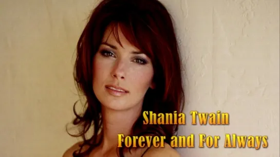 Shania Twain «Forever and for Always» (2003)