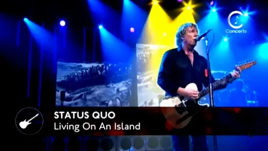 Status Quo «Living on an Island» (2009, live)