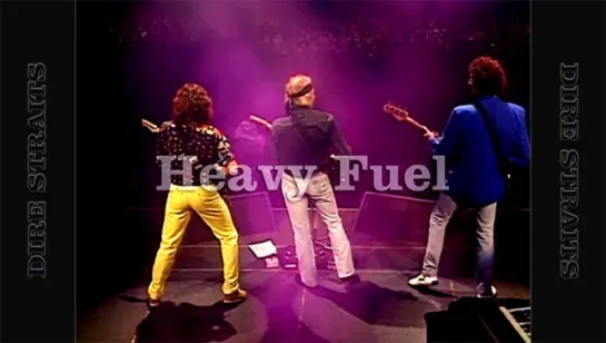 Dire Straits «Heavy Fuel» (Nimes 1992)