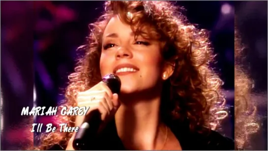 Mariah Carey «I'll Be There» (1992)