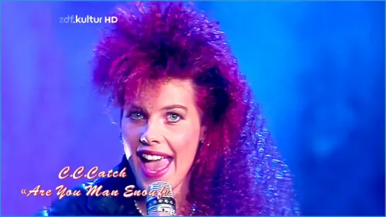 C.C.Catch  «Are You Man Enough» (1987)