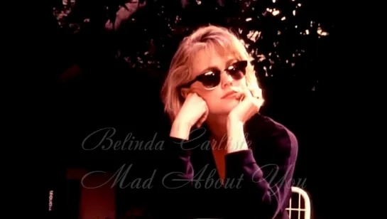 Belinda Carlisle «Mad About You» (1986)