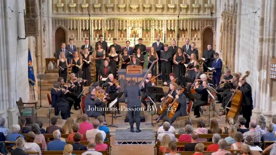 245 J. S. Bach - Johannes Passion, BWV 245 - Voces8 + Apollo5 + Academy Ancient Music [Barnaby Smith]