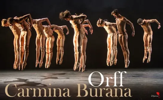 Carl Orff - Carmina Burana [choreography by Claude Brumachon] - Ballet du Grand Théâtre de Genève - Orchestre de Cannes