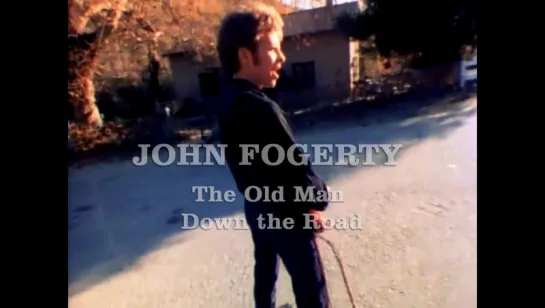 John Fogerty «The Old Man Down the Road» (1984)